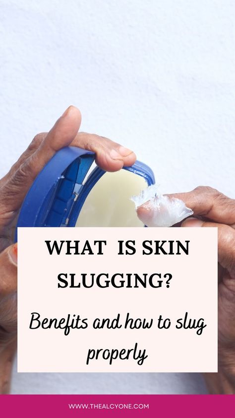 How To Do Slugging, How To Improve Skin Elasticity, Trifecta Skin Care, Slugging For Acne Prone Skin, How To Get Super Soft Skin, Skin Elasticity Remedies, What Is Slugging, Face Slugging Tips, How To Have Better Skin