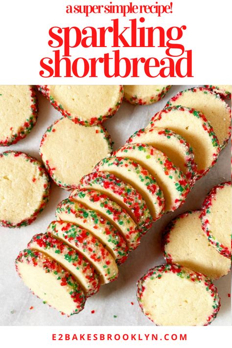 Sparkling Shortbread | e2 bakes brooklyn Sparkle Shortbread Cookies, Short Bread Cookie Recipe Christmas, Short Bread Christmas Cookie, Shortbread Sprinkle Cookies, Shortbread Cookies With Sprinkles, Christmas Cookies Slice And Bake, Sparkling Shortbread Cookies, Shaker Cookies Christmas, Sprinkle Shortbread Cookies