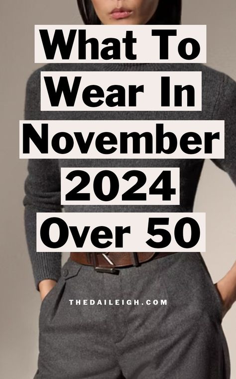 What To Wear in Fall Over 50, Fall Outfits for Women Over 50, What To Wear in November 2024 Over 50, Casual Fall 2024 Outfit Ideas Over 50, How To Dress in Fall 2024 Over 50 Stylish Outfits Over 50, November Outfits 2024, 50 Outfits Ideas Over 50 Older Women, Fall Outfits Women 2024 Classy, November 2024 Outfits, Casual Theater Outfit, Tourist Day Outfits, Casual 2024 Outfits, Fall Outfits 2024 Casual