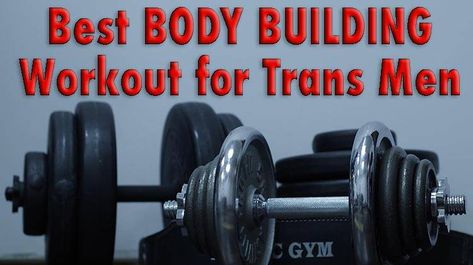 The Best Body Building Workout for Trans Men – Complete Guide - FTM Guide Trans Man Workout, Ftm Workout, Rotator Cuff Exercises, Barbell Row, Rotator Cuff, Shoulder Press, Triceps Workout, Best Body, Beginner Workout