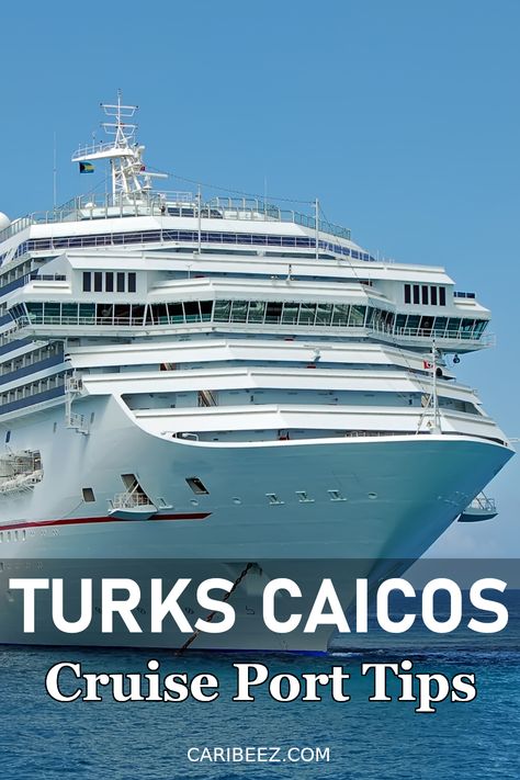 Turks and Caicos cruise port tips Turks And Caicos Cruise Port, Grand Turk Cruise Port, Cruise Ports, Grand Turk, Caribbean Destinations, Cruise Excursions, Turks Caicos, Carnival Cruise Line, Cruise Port