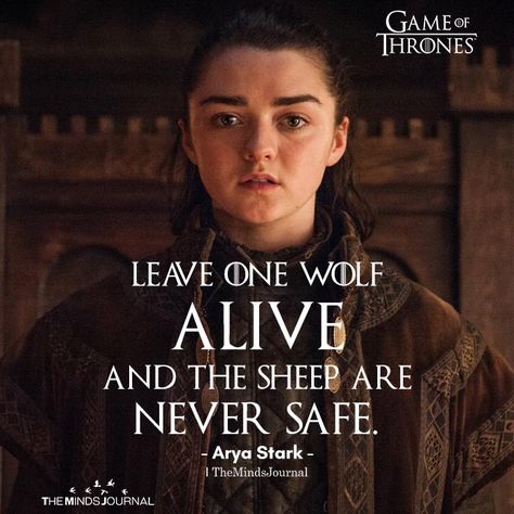 Leave One Wolf Alive https://themindsjournal.com/leave-one-wolf-alive Quotes Game Of Thrones, House Stark Quotes, Arya Stark Quotes, Game Of Thrones Show, Iconic Movie Quotes, Stark Quote, Deep Conversation Starters, Game Of Thrones Series, Game Of Thrones Quotes