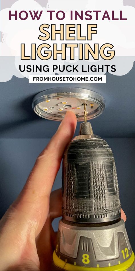 How To Install Shelf Lighting Using Puck lights Diy Glam Decor, Shelf Lights, Diy Decorating Ideas, House To Home, Lights Diy, Sewing Room Storage, Christmas Organization, Puck Lights, Diy Ceiling