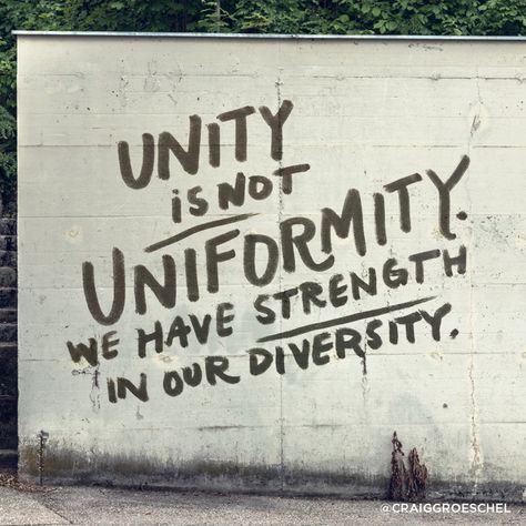 Unity is not uniformity. We have strength in our diversity. Unity In Diversity Quotes, Diversity Quotes, Unity Quotes, Essay About Life, Awareness Quotes, Gods Love Quotes, Unity In Diversity, Social Development, School Quotes