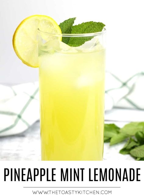 Pineapple Mint Lemonade by The Toasty Kitchen #lemonade #mint #pineapple #drink #nonalcoholic #freshlemonade #freshlysqueezelemonade #lemons #drink #drinkrecipe #recipe #homemade Drink Nonalcoholic, Lemonade Flavors, Mint Lemonade Recipe, Matcha Lemonade, Pineapple Drink, Mint Drink, Pineapple Mint, Mint Simple Syrup, Pineapple Drinks