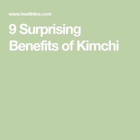 9 Surprising Benefits of Kimchi Kimchi Benefits, Korean Cabbage, High Cholesterol Diet, Fermented Kimchi, Fermented Vegetables, Korean Dishes, Traditional Korean, Food Preservation, Anti Aging Treatments