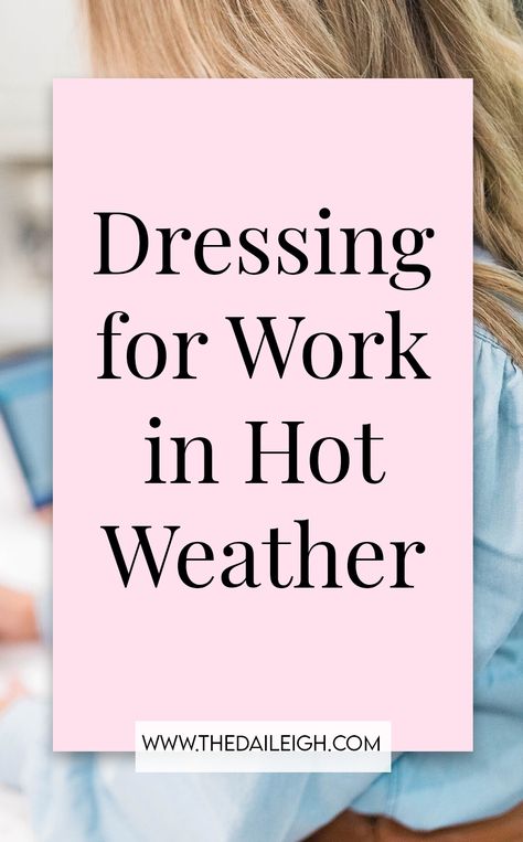 Workwear For Hot Weather, Work Wear Hot Weather, Thursday Outfit Work Casual Summer, Office Wear Hot Weather, Heat Wave Outfit Work, Business Outfits For Hot Weather, 75 Degree Weather Outfit Work, Office Outfits For Hot Weather, 100 Degree Weather Outfits Work