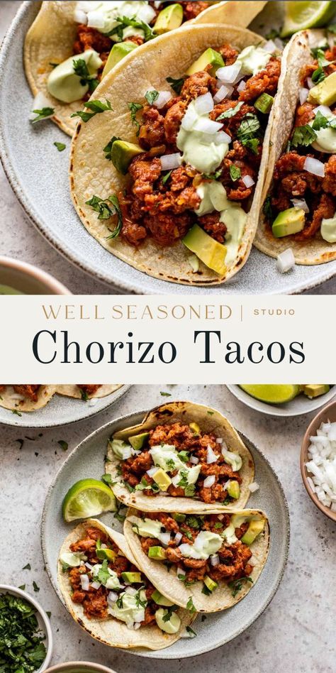 Give taco night an instant upgrade with these quick and easy Chorizo Tacos! They are truly on the table in less than 30 minutes thanks to seasoned fresh chorizo, which is absolutely packed with flavor and requires very little add-in's. Serve in warm corn tortillas and keep the toppings simple: raw onion, cilantro, and avocado crema! One of our absolute favorite taco recipes! #wellseasonedstudio #chorizo #tacos #chorizotacos #mexicancrema Chorizo Mexican Recipes, Chirozo Tacos, Cooking With Chorizo, Recipes For Chorizo Sausage, Recipes With Beef Chorizo, Healthy Chorizo Recipes Dinners, Dinner Recipes With Chorizo, What To Make With Chorizo Sausage, Beef Chorizo Tacos