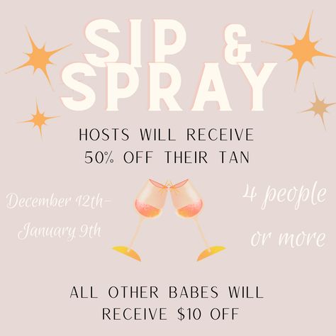 Enjoy the colder months with a fresh new tan and a glass full of wine. Grad your girlfriends and enjoy this deal, while it lasts. Hosts will receive 50% off their tan while guests receive $10 off their service. Cheers! Spray Tan Vendor Booth Ideas, Spray Tan Pop Up Event, Spray Tan Membership, Thanksgiving Spray Tan, Spray Tan Party Ideas, Spray Tan Advertising Ideas, Spray Tan Social Media Posts, Spray Tan Post Ideas, Spray Tan Salon Decor