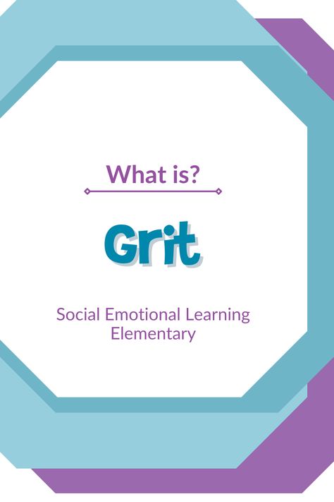 What is Grit? Definition for kids | Elementary social emotional learning Teaching Grit To Students, Grit Lessons For Elementary, Grit Activities, Teaching Grit, Social Emotional Learning Lessons, Teaching Elementary School, Elementary School Counselor, School Counseling Lessons, Counseling Lessons