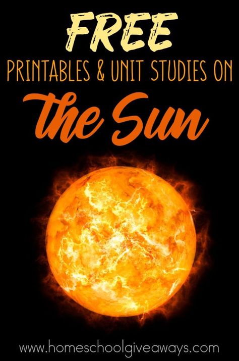 FREE Printables and Unit Studies on the Sun - Homeschool Giveaways Sun Unit Study, Astronomy Lessons, Beaver Scouts, Sun Activity, Solar System Unit, Moon Activities, Homeschool Science Curriculum, Space Unit, Sun Projects