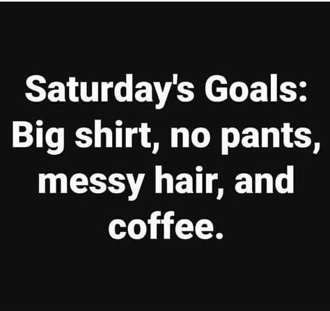 Saturday Memes Hilarious, Funny Saturday Quotes Humor, Saturday Quotes Funny Hilarious, Saturday Funny Humor, Saturday Humor Hilarious, Saturday Funny Quotes, Saturday Funny, Funny Saturday, Saturday Quotes Funny