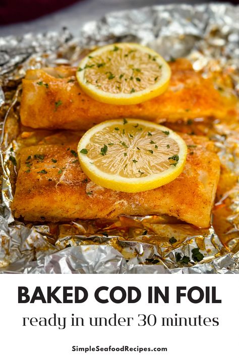 #UltimateSeafoodRecipes Cod Fish Recipes Baked Healthy, Baked Or Grilled Fish Recipes, Oven Baked Fish Recipes Foil Packets, Baked Cod In Foil Packets, Baked Fish In Foil Packets, Baked Cod Recipes Oven Foil, Oven Roasted Fish, Cod Fish Foil Packets For The Oven, Healthy Cod Recipes Baked