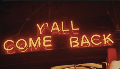 come back neon sign Southern Sayings, Southern Girls, Southern Aesthetic, Cowboy Aesthetic, Texas Forever, Southern Pride, Western Wall Art, Southern Life, Loving Texas