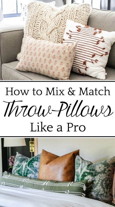 How to Mix and Match Throw Pillows | The "magic formula" for mixing and matching throw pillows like an interior decorator + the best resources for buying them. Tan Couch Throw Pillow Ideas, Off White Couch Pillow Ideas, Mix And Match Throw Pillows, Decorating Rules, Rustic Throw Pillows, Pillow Mixing, Euro Pillows, Pillow Combos, Throw Pillows Living Room