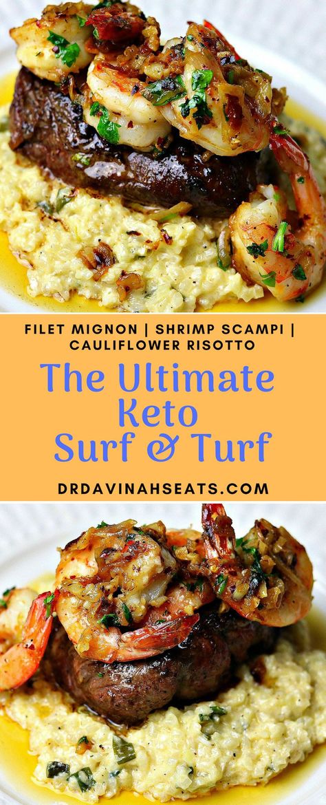 This ultimate Surf and Turf recipe is the only steak & shrimp recipe that you will need. A copycat from one of my favorite restaurants, it includes a rosemary flavored filet mignon steak topped with keto shrimp scampi. I kept this dish low carb, but still extra decadent, by placing the steak and shrimp on a bed of parmesan cauliflower rice risotto. This is perfect for a special occasion or date night dinner. Keto Shrimp Scampi, Cauliflower Risotto Recipes, Keto Shrimp, Mignon Steak, Filet Mignon Steak, Cauliflower Risotto, Keto Beef, Steak And Shrimp, Surf Turf