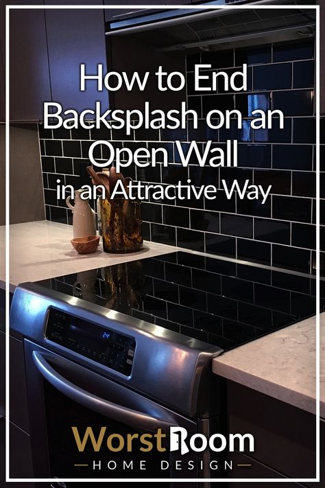 How to End Backsplash on an Open Wall in an Attractive Way Backsplash At End Of Cabinet, Picture Frame Backsplash Kitchen, How To Do A Tile Backsplash, Alternatives To Backsplash, How To Tile A Kitchen Backsplash, How To Install Backsplash, Partial Kitchen Backsplash, Where To Stop Tile Backsplash, Side Splash Kitchen