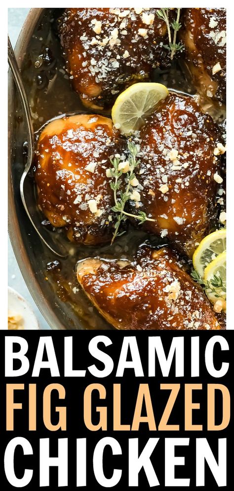 Balsamic Fig Chicken, Fig Chicken, Chicken Recipes Juicy, Fig Sauce, Fig Balsamic Vinegar, Balsamic Vinegar Recipes, Balsamic Sauce, Balsamic Glazed Chicken, Fig Spread