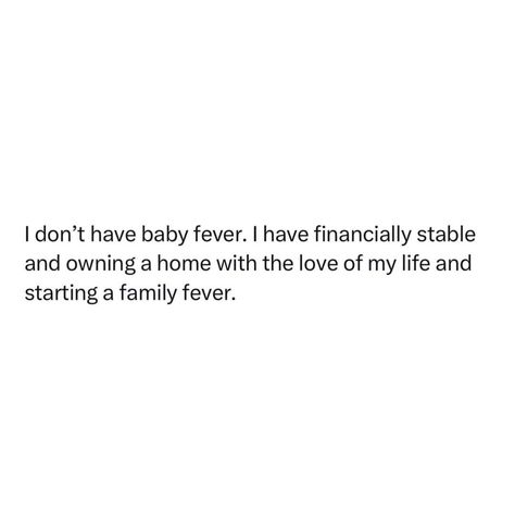 Wanting A Baby Quote, I Want A Baby Quotes, Baby Fever Quotes, Gf Things, Fever Quotes, Stay Quotes, Over It Quotes, Jeremiah 1, I Want A Baby