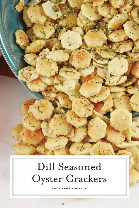 Dill Oyster Crackers, Oyster Cracker Snack, Oyster Cracker, Oyster Crackers Recipe, Seasoned Oyster Crackers, Ranch Oyster Crackers, Poolside Food, Crackers Appetizers, Seasoned Crackers