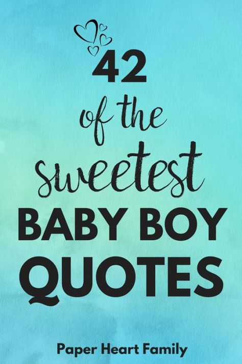 Whether you are expecting, you have a newborn, or you are giving congratulations, this collection of the best baby boy quotes and sayings will be sure to express perfectly the love that you feel for your son or will be the perfect sentiment for a card. #quotes #babyboy #baby Newborn Quotes, Baby Boy Quotes, Starchy Foods, Balsamic Beef, Best Oatmeal, Quote Pins, Low Calorie Dressing, Boy Quotes, Proper Diet