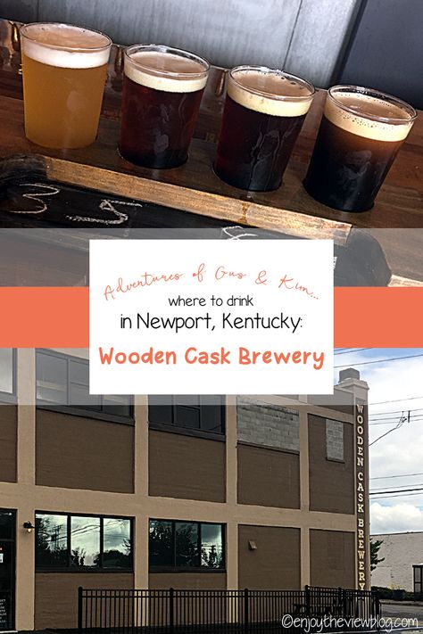 Wooden Cask Brewery in Newport, KY - great taproom, great beer - and a large dedicated parking lot! #craftbeer #beer #craftbeerlover #craftbeerlife #beerisgood #brewery #wheretodrink #daydrinking #brews #kybeer #kentucky #newport #enjoytheviewblog #adventuresofgusandkim Newport Ky, Newport Kentucky, Ice Cold Beer, Day Drinking, Cold Beer, Tap Room, Best Beer, Parking Lot, Hot Weather