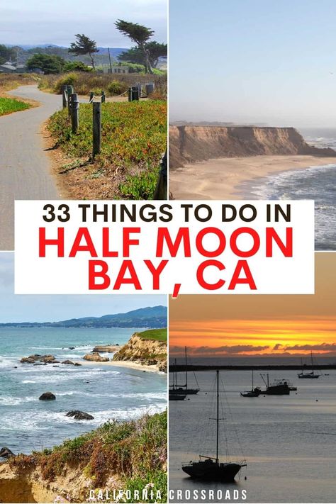 33 Best Things to Do in Half Moon Bay, CA - California Crossroads California Coast Road Trip, Half Moon Bay California, West Coast Travel, California Trip, Beautiful California, Cali Life, Central America Travel, Half Moon Bay, San Francisco Travel