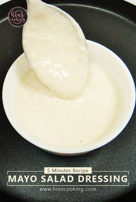 5 Minutes Mayo Salad Dressing (Video) - Hinz Cooking Mayo Dressing Salad, Creamy Mayo Dressing, Salad Dressings Made With Mayonnaise, Creamy Salad Dressing Recipes Mayo, Salad Dressing Recipes With Mayo, Mayonnaise Salad Dressing Recipe, Pasta Salad Mayo Dressing, Mayo Salad Dressing Recipe, Mayonnaise Dressing Recipes