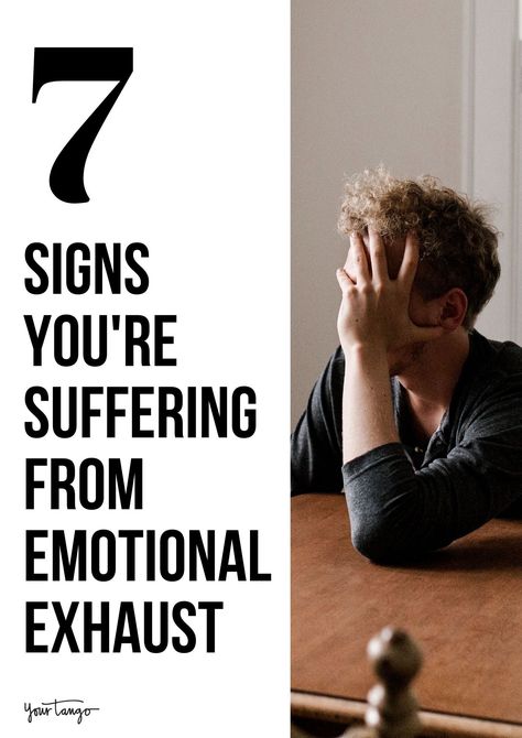 7 Signs Of Emotional Exhaustion You May Suffer From | YourTango #mentalhealth Emotional Exhaustion, When You Feel Lost, Mentally Exhausted, Moving On In Life, Mood Support, Lifestyle Articles, Feel Lost, Stressful Situations, Emotional Regulation