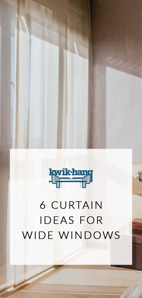 6 Curtain Ideas for Wide Windows | How to Hang Curtains on Wide Windows | KwikHang.com Curtains For Very Wide Windows, Curtains Wide Windows, Curtains For Large Bedroom Window, Extra Wide Window Curtains, Curtain Ideas For Long Wide Windows, Curtains For Wide Windows Living Room, Curtains For Large Windows Living Rooms, Window Treatments For Wide Windows, Wide Window Curtain Ideas