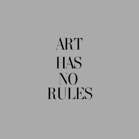 Art Has No Rules, Magnolia Parks, Frases Aesthetic, Word Tattoo, Fashion Moodboard, No Rules, Artist Quotes, Celebrities Quotes, Artist Aesthetic