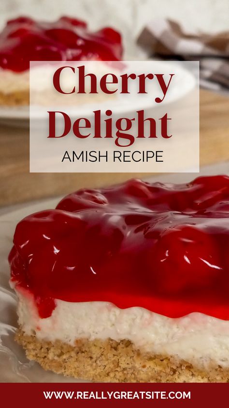 Piece of layered cherry delight Old Fashioned Cherry Cheesecake, Cherry Desserts Recipes, Cherries In The Snow Recipe, Cherry Yum Yum Recipe, Cherry Delight Recipe, Amish Dishes, Cheesecake Deserts, Cherry Delight Dessert, Amish Cookies