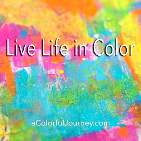 Quotes for artistic and creative people #quotes Life Is Art Live Yours In Color, Live Life In Color Quotes, Quotes On Colors Of Life, Quotes About Color Colour, Quotes About Colors, Life In Color Quotes, Color Quotes Life, Color Quotes Inspirational, Colorful Quotes Inspirational