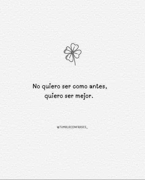 Tumblr Ｆｒａｓｅｓ.’s Instagram post: “Quiero ser mejor…✨🤞🏼” Positive Affirmations, Affirmations, Instagram Post, Collage, Tumblr, Quotes, Pins, Quick Saves, Instagram