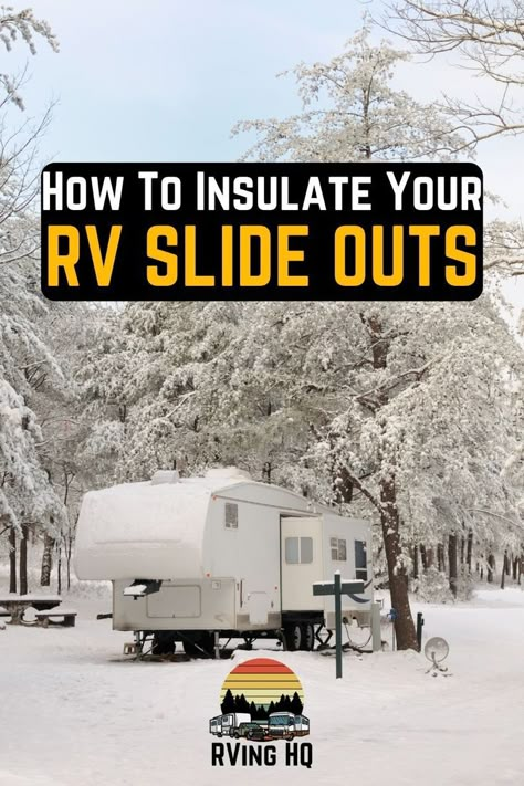 Learn how to insulate your RV slide outs to help keep your entire RV warmer while camping in the winter. RV slide outs are notorious for letting cool air in, and we want to keep the cold air out! Learn how you can use foam board, reflectix, and insulate your RV slide out windows to keep your RV warm and cozy. How To Insulate A Travel Trailer, Insulate Rv For Winter, Winterize Rv For Living, How To Keep Cold Air Out Windows, Rv Slide Out Insulation, Rv Heating Ideas, Rv Winter Living Cold Weather, Winter Rv Living, Winter Camper Living