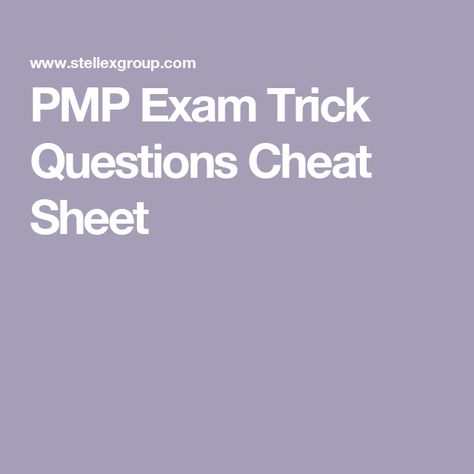 PMP Exam Trick Questions Cheat Sheet Pmp Cheat Sheet, Pmp Exam Cheat Sheet, Project Charter, Pmp Exam, Trick Questions, Risk Analysis, Resource Management, The Hard Way, Risk Management