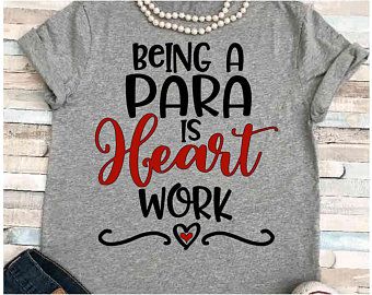 Paraprofessional svg | Etsy Shirts For Paraprofessionals, Paraprofessional Shirts, Paraprofessional Svg, Para Appreciation, Sped Shirts, Teachers Shirts, Cricut Valentines, Cricut Valentine, Being A Grandma