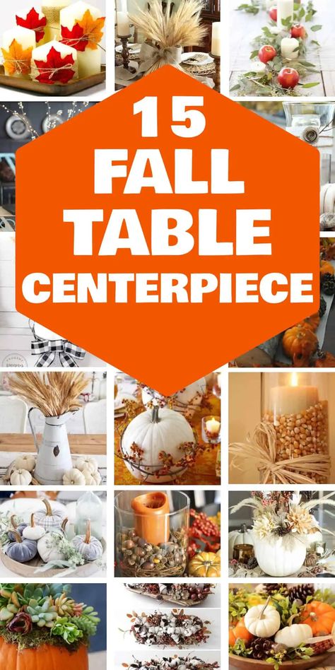 15 Gorgeous Fall Table Centerpieces Easy Fall Table Centerpieces, Pumpkin Candle Centerpiece, Rustic Fall Centerpieces, Pumpkin Floral Arrangements, Personalized Centerpieces, Branch Centerpieces, Pumpkin Vase, Fall Centerpieces, Fall Mason Jars