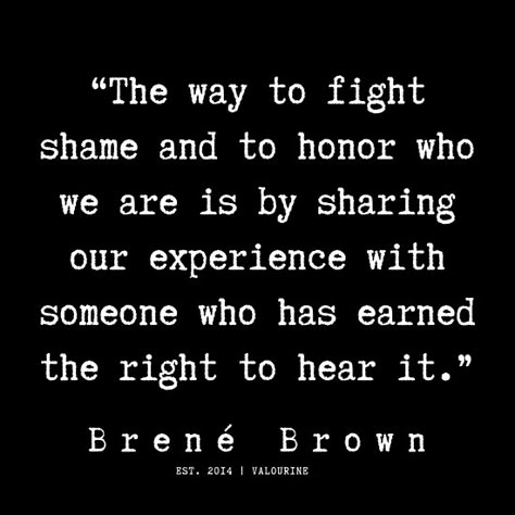 Brene Brown Shame, Nannie Quotes, Excitement Quotes, Brown Poster, Ultimatum Quotes, Alienation Quotes, Black Quote, Influential Quotes, Brene Brown Quotes