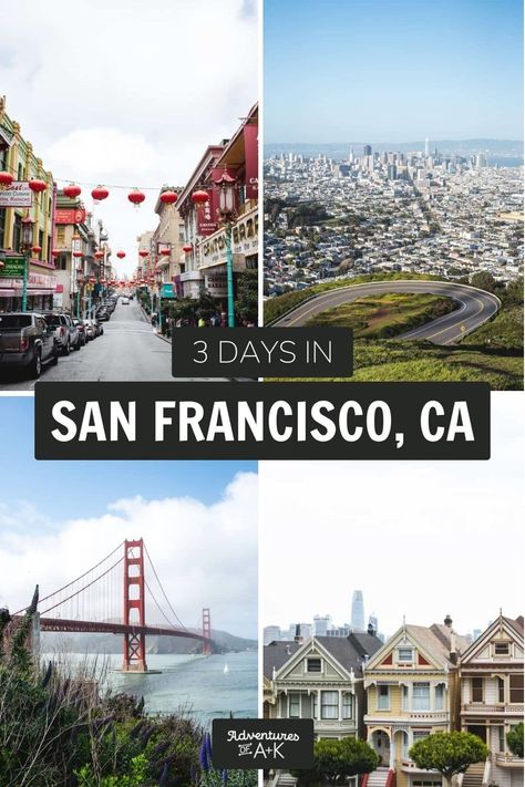 3 Days in San Francisco Itinerary Itinerary | The best things to do + eat!