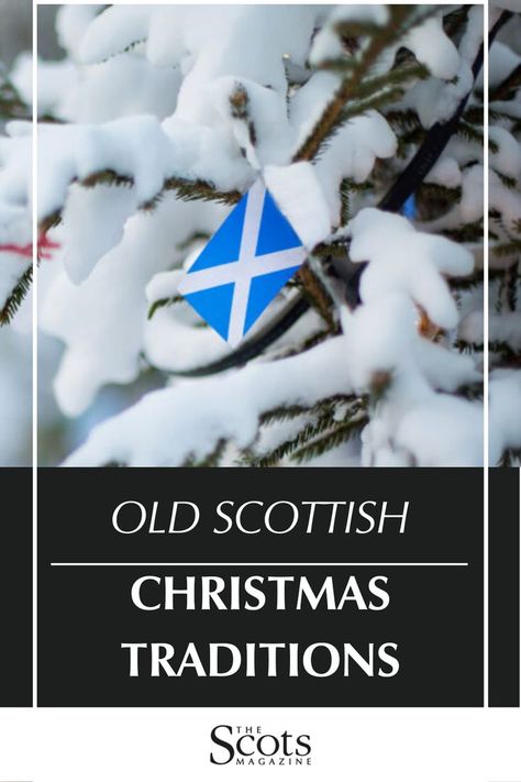 Scottish Yule Traditions, Scottish Holiday Traditions, Celtic Christmas Traditions, Scotland Christmas Decorations, Scottish Christmas Ornaments, Appalachian Christmas Traditions, Traditional Scottish Christmas Decorations, Scottish Christmas Recipes, Welsh Christmas Traditions