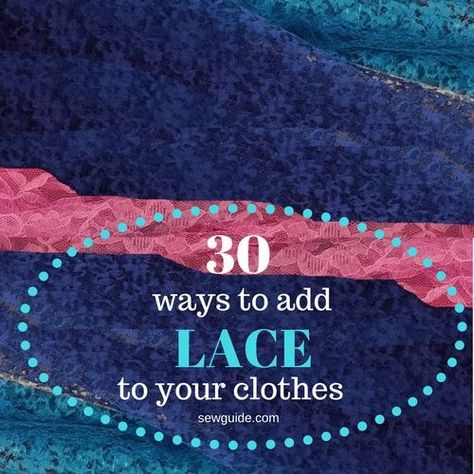 Lace fabric and Trims : 30 ways to add them to your clothes - Sew Guide How To Add Lace To Your Clothes, Sewing Trim Ideas, Adding Lace To Clothes, Diy Clothes Refashion No Sew, Shirt Reconstruction, Diy Lace Trim, Diy Clothes Hangers, Lace Projects, Lace Front Dress