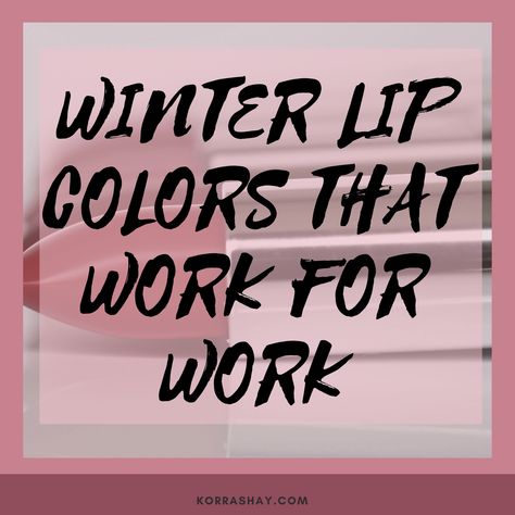 Winter lip colors that work for work Winter Lip Color, Bobbi Brown Lip, Winter Lips, Lip Shades, In Denial, Bold Red Lips, Lips Shades, Winter Makeup, Moisturizing Lipstick