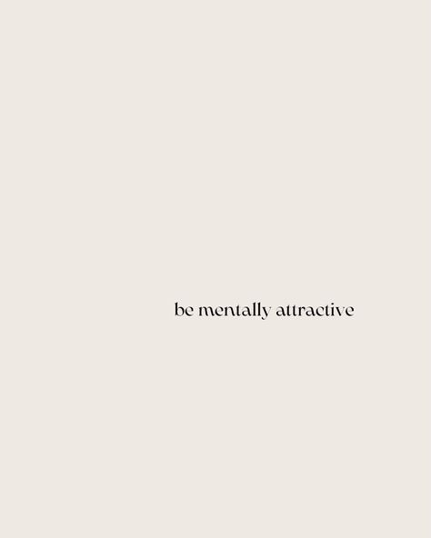 attractive emotionally, emotionally attractive, emotionally wise beyond your years Mentally Attractive, Emotionally Stable, Mentally Stable, Intp T, Perfect Guy, Attracted To Someone, Future Vision, 2024 Vision, Reminder Quotes