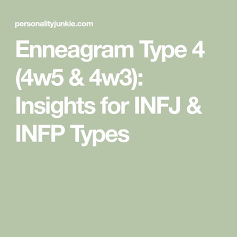 Enneagram Type 4 (4w5 & 4w3): Insights for INFJ & INFP Types Infp Girl, Enneagram Personality Types, Infp Enneagram, Intj Enneagram, Enneagram 4w5, Type 4 Enneagram, Infp 4w5, Infj Enneagram, Enneagram Type 4