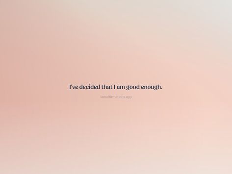 I Am Not Too Much Quotes, I Am Good Enough, I Am Good, I Am Enough, Better Person, Quotes Deep Meaningful, Meditation Quotes, Good Enough, Be A Better Person