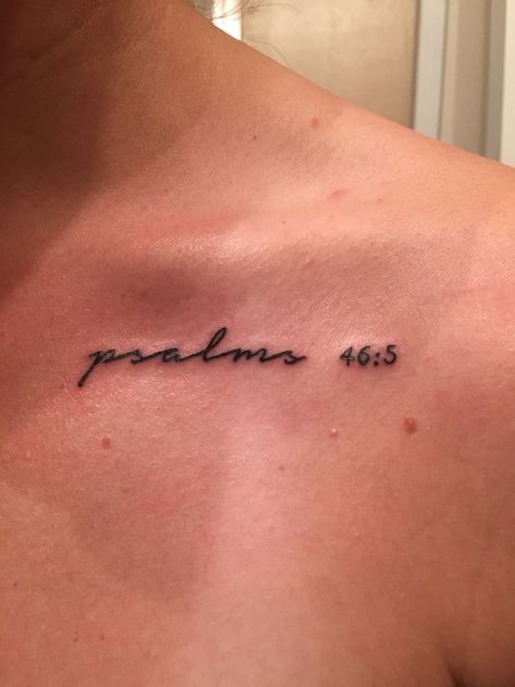 Collarbone Tattoo Bible Verse, Psalm 73 26 Tattoo, Psalm 147:3 Tattoo, Tattoos For Healing And Growth, God Is Within Her She Will Not Fail Tattoo, God Is Within Her She Will Not Fail Tat, Psalms Tattoo, Psalm 46 5 Tattoo, Faith Based Tattoos