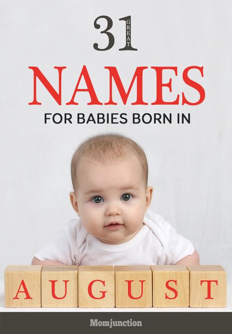 31 Great Names For Babies Born In August August Name, August Name Meaning, Name Of Baby Boy, Nature Names For Boys, Nick Names For Boys, Baby Girl Born, Cute Girl Names, Beautiful Girl Names, August Baby