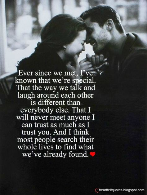 Ever since we met, I've known that we're special. When We Met Quotes Love, Since We Met Quotes, Love Of A Lifetime Quotes For Him, Quotes For Fiance Love, Fiance Love Quotes, Quotes To Fiance, I Love My Fiance Quotes, Nice Meeting You Quotes, Love Together Quotes