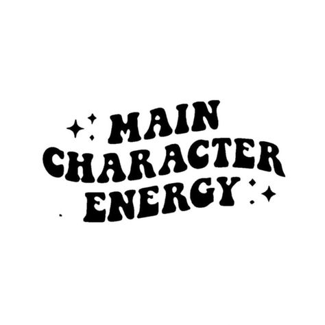 Main Character Energy Quotes, Main Character Energy, Spices Packaging, Energy Quotes, Vibe Quote, Main Characters, Designs To Draw, Inspirational Words, Energy